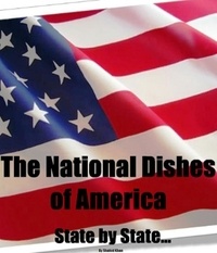  Shahid Khan - The National Dishes of America - State by State....