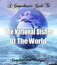  Shahid Khan - The National Dishes of the World - Complete with Recipes!.