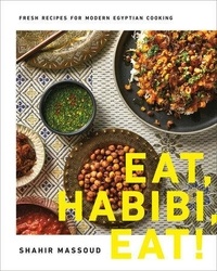 Shahir Massoud - Eat, Habibi, Eat!.