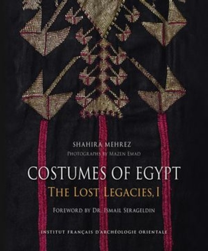 Costumes of Egypt. Tome 1,  Dresses of the Nile Valley and its Oases