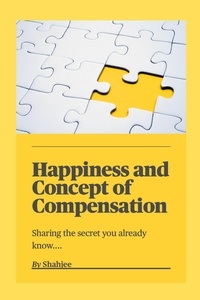  Shahjee - Happiness and Concept of Compensation.