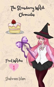The Strawberry Witch Chronicles