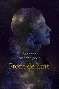 Shahriar Mandanipour - Front de lune.