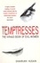 Temptresses. The Virago Book of Evil Women