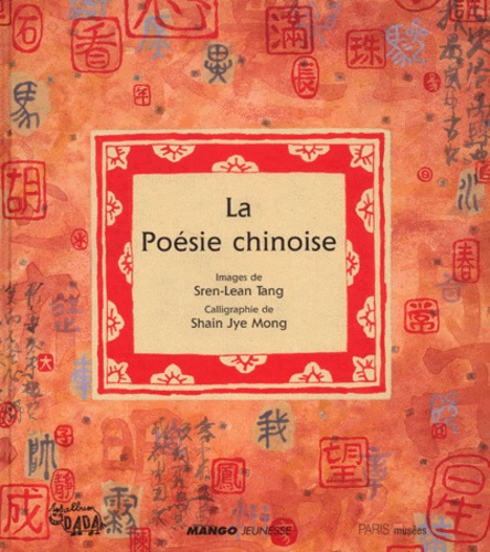 Shain-Jye Mong et Sren-Lean Tang - La Poesie Chinoise. Petite Anthologie.