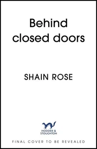 Behind Closed Doors