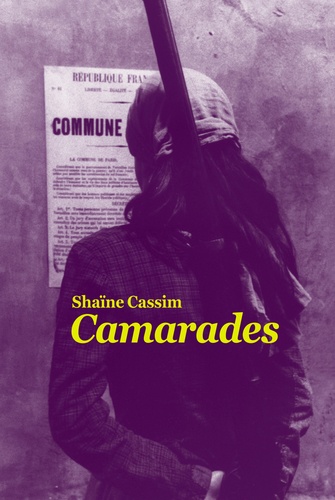 Shaïne Cassim - Camarades.