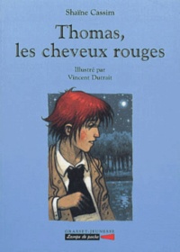Shaïne Cassim - Thomas, Les Cheveux Rouges.