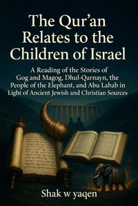 The Qur'an Relates to the Children of Israel
