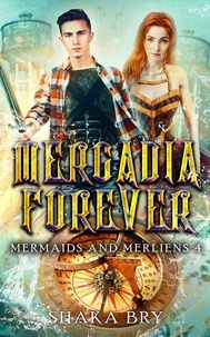  Shaka Bry - Mercadia Forever - Mermaids and Merliens, #4.
