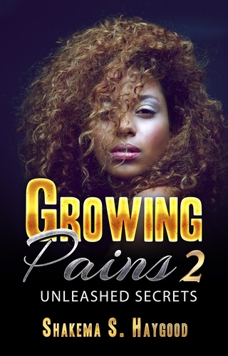  Shakema S. Haygood - Growing Pains 2: Unleashed Secrets - Growing Pains.