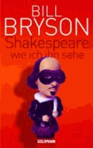 Shakespeare - wie ich ihn sehe