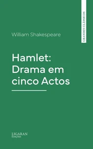 Hamlet: Drama em cinco Actos