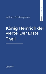 König Heinrich der vierte. Der Erste Theil