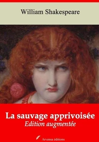 La Sauvage apprivoisée – suivi d'annexes