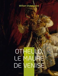 Othello, le Maure de Venise