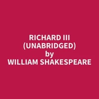 Richard III (Unabridged)