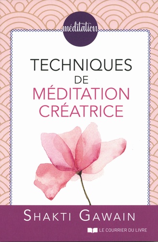 Techniques de méditations créatrice