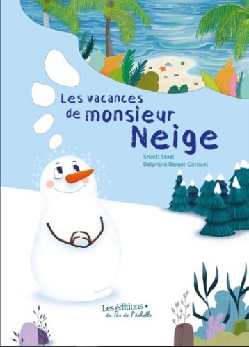 Les  vacances de monsieur neige