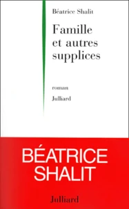 Famille Et Autres Supplices