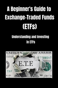  Shalna Omaye - A Beginner's Guide to Exchange-Traded Funds (ETFs) - Financial Advice Detective, #1.