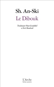 Shalom An-ski - Le Dibouk.
