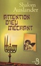 Shalom Auslander - Attention Dieu méchant.