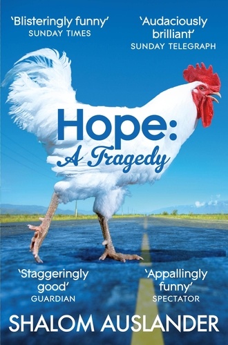 Shalom Auslander - Hope a Tragedy.