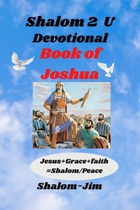  Shalom Jim - Devotional: Book of Joshua - Shalom 2 U, #18.