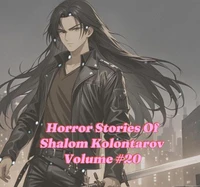 Horror Stories Of Shalom Kolontarov Volume 20