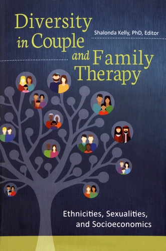 Shalonda Kelly - Diversity in Couple and Family Therapy - Ethnicities, Sexualities, and Socioeconomics.