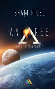 Antarès, tome 2 : Second souffle (Livre lesbien, roman lesbien)