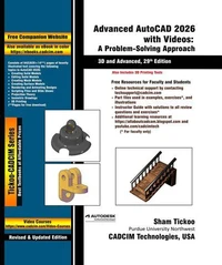 Advanced AutoCAD 2026 with Videos: A Problem-Solving Approach, 3D and Advanced, 29th Edition