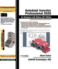 Autodesk Inventor Professional 2026 for Designers with Videos, 26th Edition