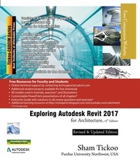  Sham Tickoo - Exploring Autodesk Revit 2017 for Architecture, 13th Edition.
