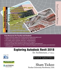  Sham Tickoo - Exploring Autodesk Revit 2018 for Architecture, 14th Edition.