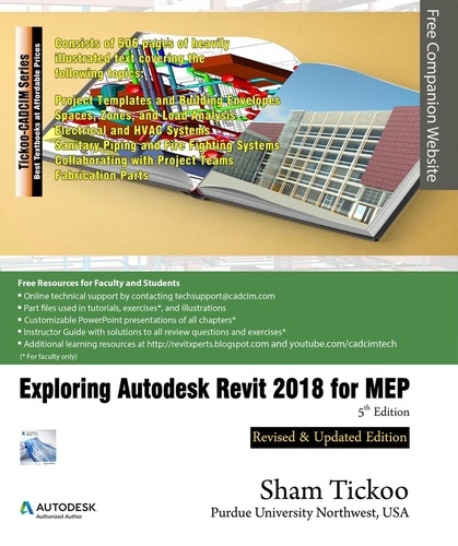  Sham Tickoo - Exploring Autodesk Revit 2018 for MEP, 5th Edition.
