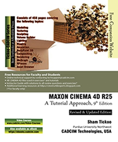  Sham Tickoo - MAXON CINEMA 4D R25: A Tutorial Approach, 9th Edition.
