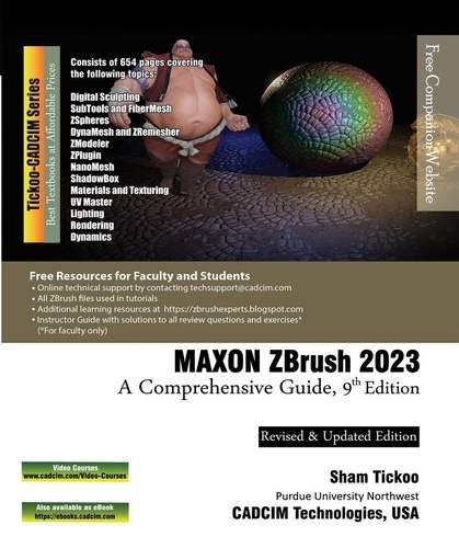 Sham Tickoo - MAXON ZBrush 2023: A Comprehensive Guide, 9th Edition.