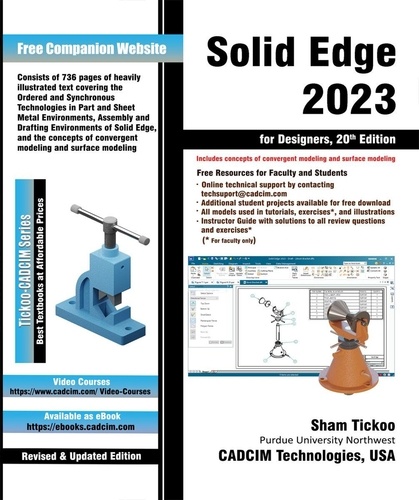  Sham Tickoo - Solid Edge 2023 for Designers, 20th Edition.
