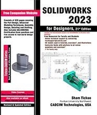  Sham Tickoo - SOLIDWORKS 2023 for Designers, 21st Edition.