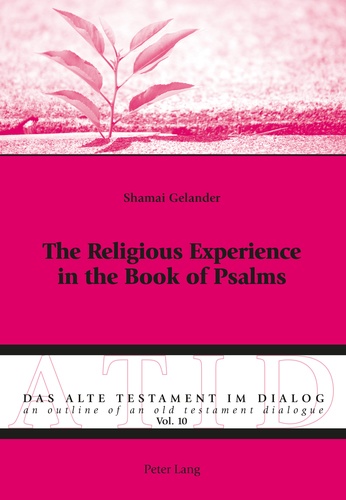 Shamai Gelander - The Religious Experience in the Book of Psalms.