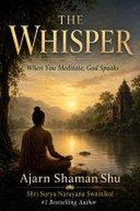 THE WHISPER: When You Meditate, God Speaks