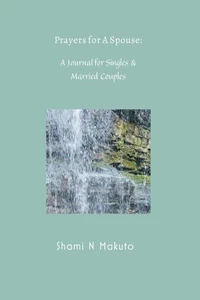 Prayers for A Spouse: A Journal for Singles and Married Couples