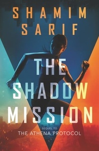 Shamim Sarif - The Shadow Mission.