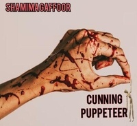 Livres gratuits téléchargement direct Cunning Puppeteer RTF 9798223383703 par Shamima Gaffoor