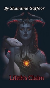  Shamima Gaffoor - Lilith's Claim - Demon Series, #2.