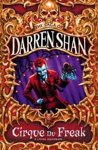 Cirque Du Freak. The Saga Of Daren Shan Book 1