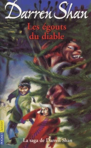 Darren Shan Tome 3 : Les Egouts Du Diable