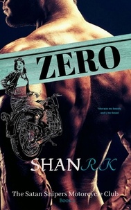  Shan R.K - Zero - The Satan Sniper's Motorcycle Club, #2.